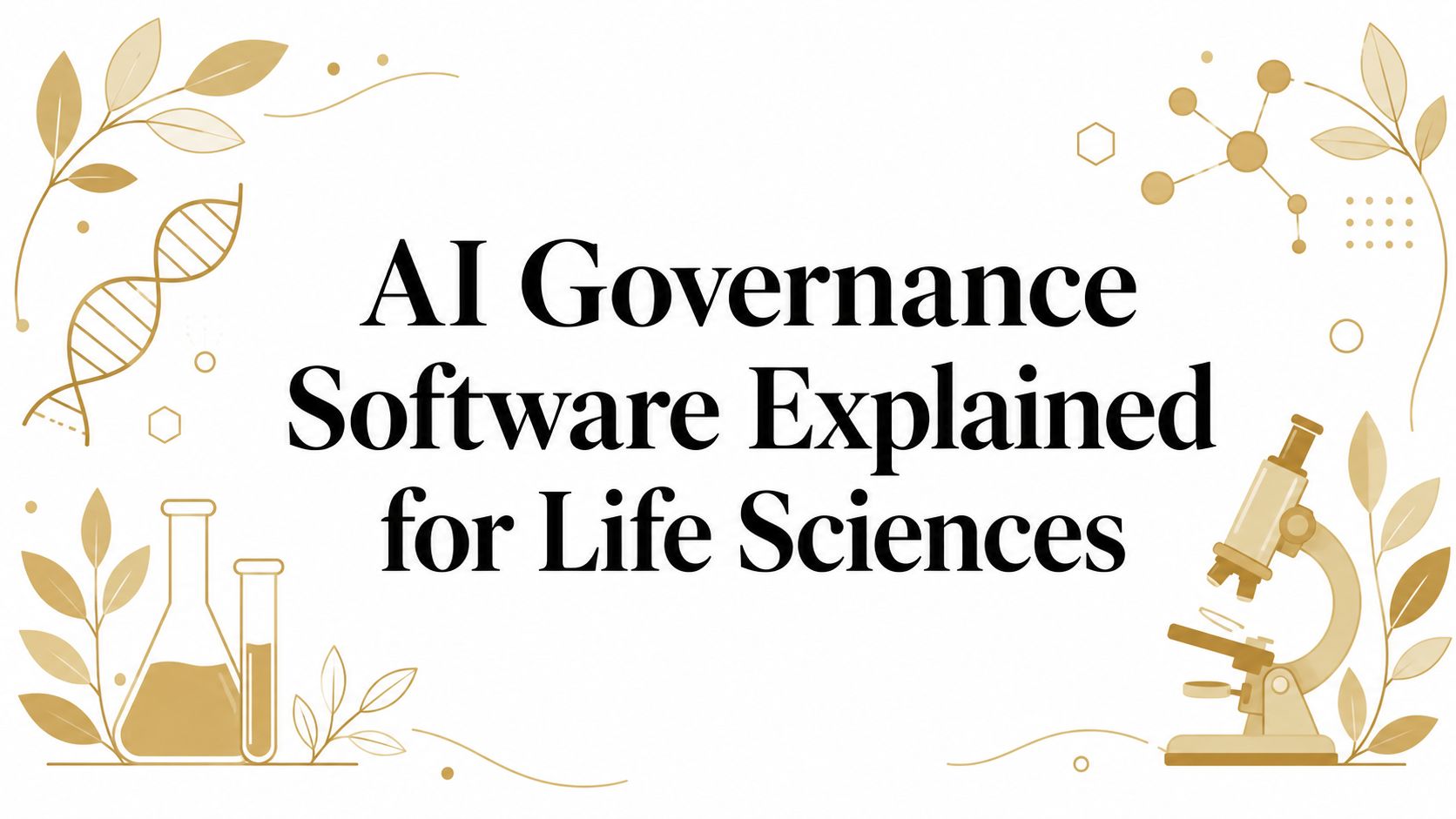 AI Governance Software Explained for Life Sciences